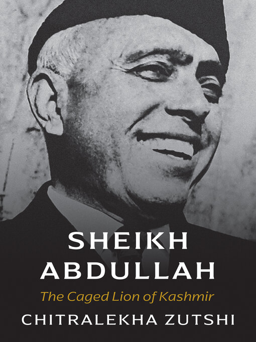 Title details for Sheikh Abdullah by Chitralekha Zutshi - Available